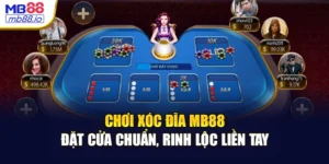 Chơi Xóc Đĩa MB88 - Đặt Cửa Chuẩn, Rinh Lộc Liền Tay