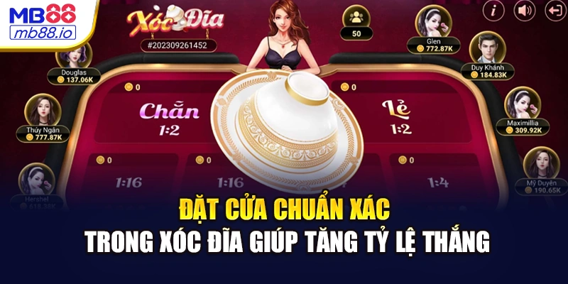 Đặt cửa chuẩn xác trong xóc đĩa giúp tăng tỷ lệ thắng