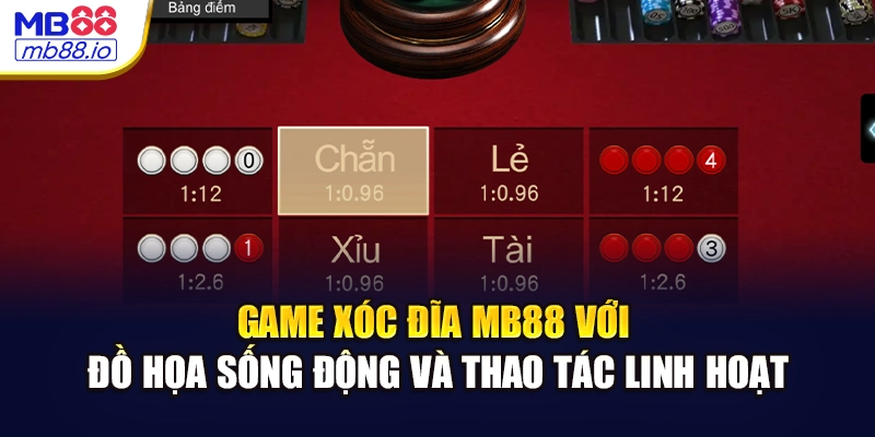 Game xóc đĩa MB88 với đồ họa sống động và thao tác linh hoạt