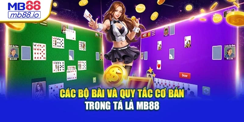 Các bộ bài và quy tắc cơ bản trong tá lả MB88