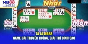 Tá Lả MB88 - Game Bài Truyền Thống, Giải Trí Đỉnh Cao
