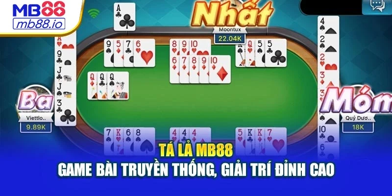 Tá Lả MB88 - Game Bài Truyền Thống, Giải Trí Đỉnh Cao